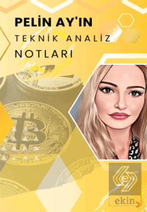 Pelin Ay'ın Teknik Analiz Notları