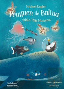 Penguen ile Balina - Yıldız Taşı Macerası