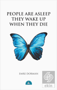 People Are Asleep They Wake Up When They Die