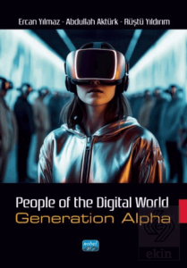 People Of The Digital World - Generation Alpha