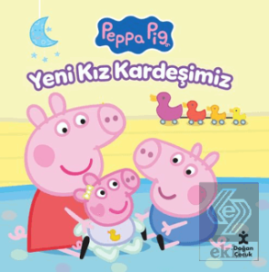 Peppa Pig Yeni Kız Kardeşimiz