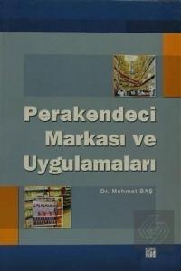 Perakendeci Markası ve Uygulamaları