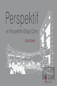 Perspektif ve Perspektifte Gölge Çizimi