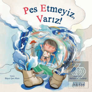 Pes Etmeyiz, Varız!