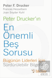 Peter Drucker'ın En Önemli Beş Sorusu