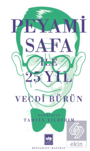 Peyami Safa ile 25 Yıl