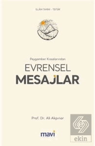 Peygamber Kıssalarından Evrensel Mesajlar