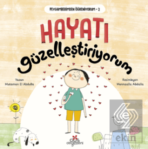 Peygamberimden Öğreniyorum 2 - Hayatı Güzelleştiriyorum