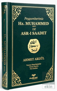 Peygamberimiz Hz. Muhammed (SAV) ve Asr-ı Saadet Kitabı