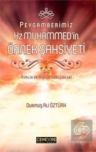 Peygamberimiz Hz. Muhammed'in Örnek Şahsiyeti