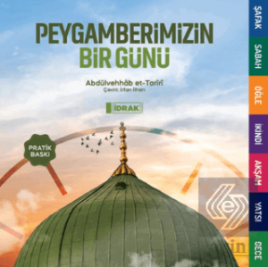 Peygamberimizin Bir Günü (Pratik Baskı)