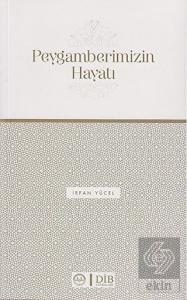 Peygamberimizin Hayatı