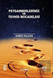 Peygamberler ve Tevhid Mücadelesi