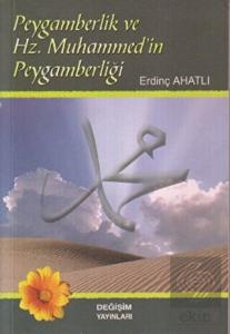 Peygamberlik ve Hz. Muhammed'in Peygamberliği