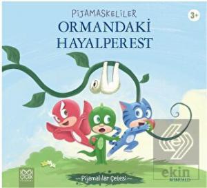 Pijamaskeliler Ormandaki Hayalperest