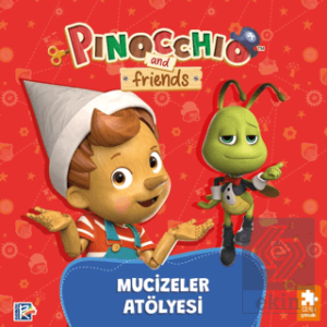 Pinokyo ve Arkadaşları - Mucizeler Atölyesi