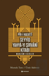 Pir-i Halveti - Seyyid Yahya-yı Şirvani Kitabı