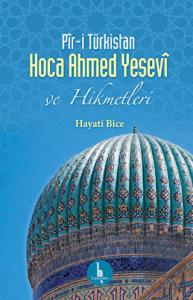 Pir-i Türkistan Hoca Ahmed Yesevi