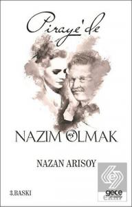 Piraye'de Nazım Olmak