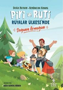 Piri ve Ruti Rüyalar Ülkesi'nde - Doğanın Armağanı