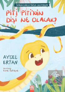 Piti Pitinin Dişi Ne Olacak?