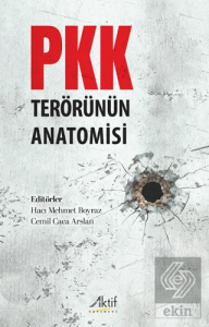 PKK Terörünün Anatomisi