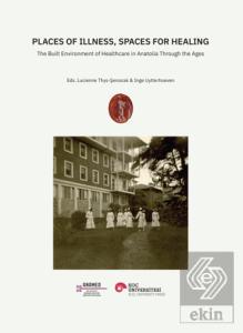 Places of Illness, Spaces for Healing