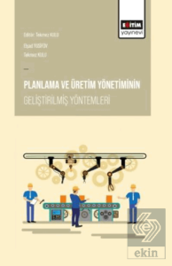 Planlama ve Üretim Yönetiminin Geliştirilmiş Yöntemleri