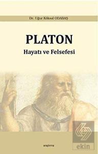Platon: Hayatı ve Felsefesi