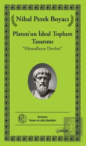 Platonun İdeal Toplum Tasarımı