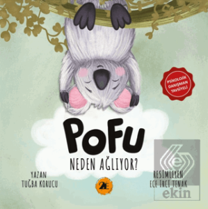 Pofu Neden Ağlıyor?