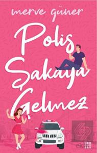 Polis Şakaya Gelmez