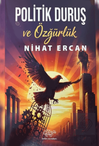 Politik Duruş ve Özgürlük