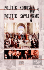 Politik Konuşma ve Politik Söylenme