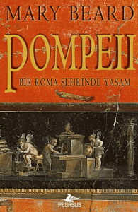 Pompeii - Bir Roma Şehrinde Yaşam