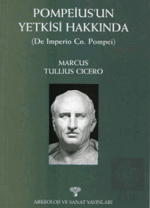 Pompeiusun Yetkisi Hakkında ( De Imperio Cn. Pompei )