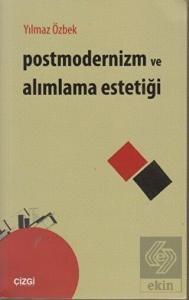 Postmodernizm ve Alımlama Estetiği