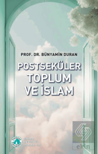 Postseküler Toplum ve İslam
