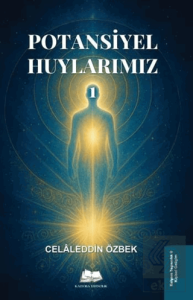 Potansiyel Huylarımız 1