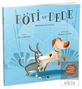 Pöti ve Dede - Bir Dostluk Öyküsü
