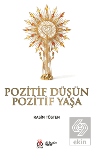 Pozitif Düşün Pozitif Yaşa