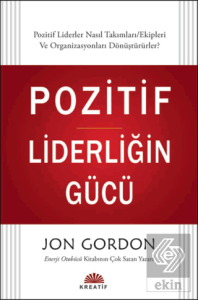 Pozitif Liderliğin Gücü