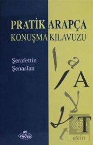 Pratik Arapça Konuşma Kılavuzu