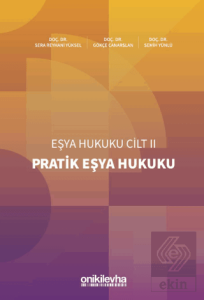 Pratik Eşya Hukuku Eşya Hukuku Cilt - II