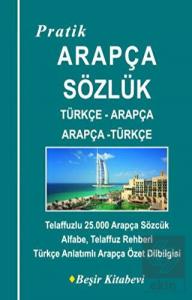 Pratik Türkçe - Arapça / Arapça - Türkçe Sözlük