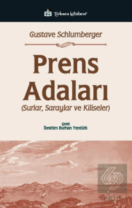 Prens Adaları; Surlar, Saraylar ve Kiliseler