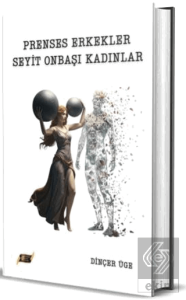 Prenses Erkekler Seyit Onbaşı Kadınlar