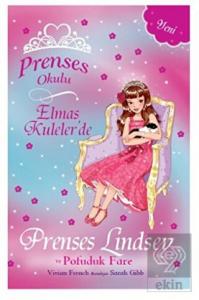 Prenses Okulu - Elmas Kuleler'de Prenses Lindsey v