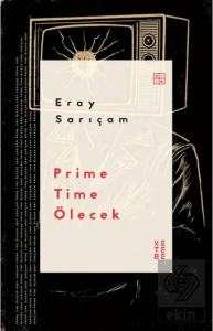 Prime Time Ölecek