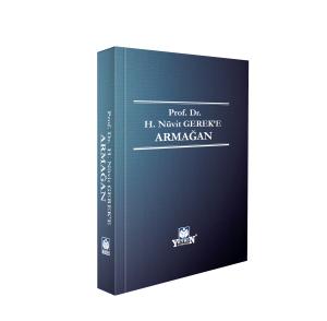 Prof. Dr. H. NÜVİT GEREK'E ARMAĞAN